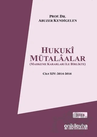 Hukuki Mütalaalar Cilt: 14 – Abuzer Kendigelen – On İki Levha Yayınları kitap kapağı