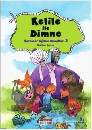 Kelile ile Dimne - Karakter Eğitim Masalları 2 – Neslihan Beyhan – Semerkand Çocuk Yayınları kitap kapağı