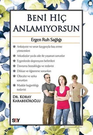 Beni Hiç Anlamıyorsun – Koray Karabekiroğlu – Say Yayınları kitap kapağı