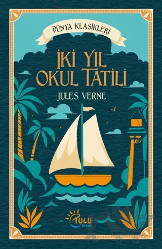 İki Yıl Okul Tatili – Jules Verne – Tulu Kitap kitap kapağı