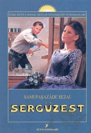 Sergüzeşt – Sami Paşazade Sezai – Yuva Yayınları kitap kapağı