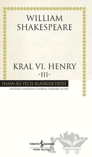 Kral 6. Henry - 3 – William Shakespeare – İş Bankası Kültür Yayınları kitap kapağı