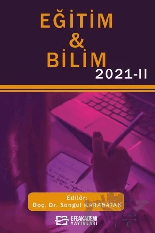 Eğitim & Bilim 2021-II – Songül Karabatak – Efe Akademi Yayınları kitap kapağı