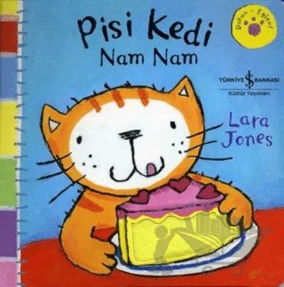 Pisi Kedi Nam Nam – Lara Jones – İş Bankası Kültür Yayınları kitap kapağı