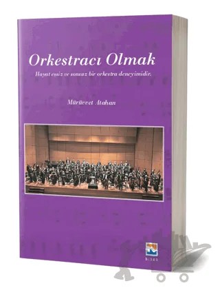 Orkestracı Olmak – Mürüvvet Atahan – Nisan Kitabevi kitap kapağı