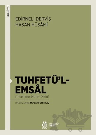 Tuhfetü’l-Emsal (İnceleme-Metin-Dizin) – Edirneli Derviş Hasan Hüsami – DBY Yayınları kitap kapağı