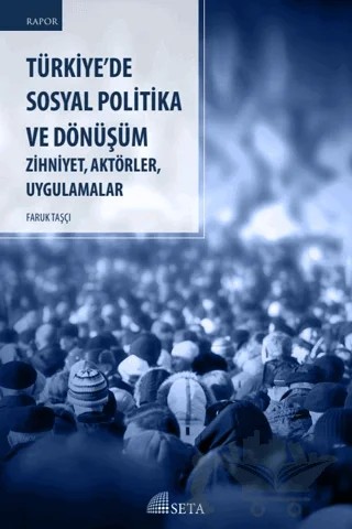 Türkiye’de Sosyal Politika ve Dönüşüm – Faruk Taşçı – Seta Yayınları kitap kapağı