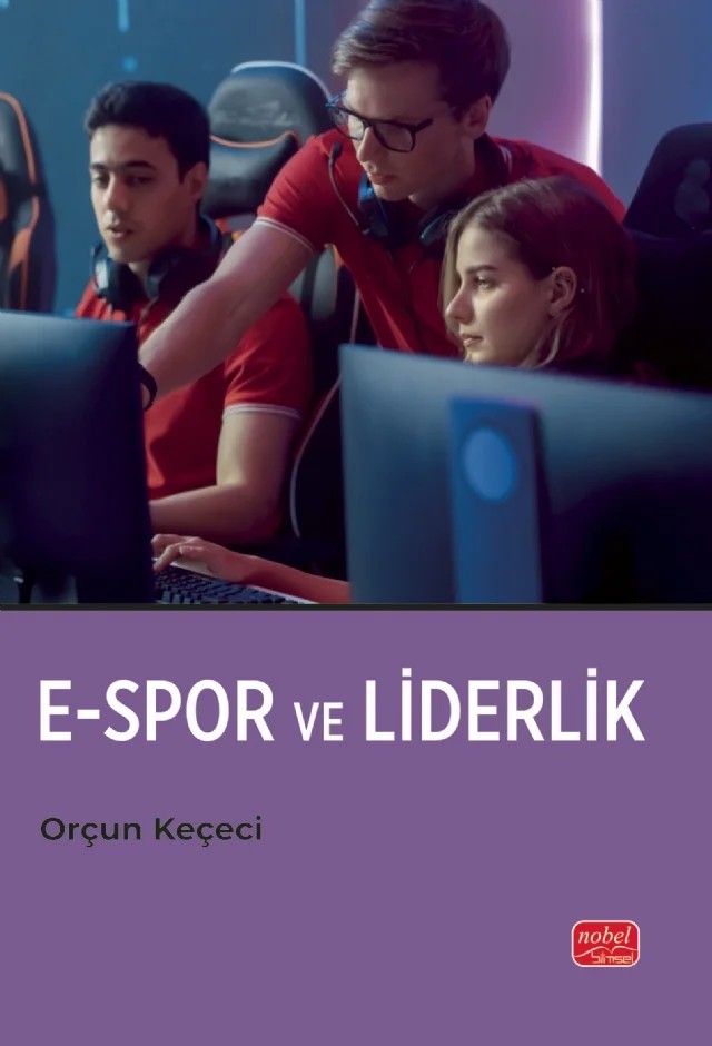 E-Spor ve Liderlik – Orçun Keçeci – Nobel Bilimsel Eserler kitap kapağı