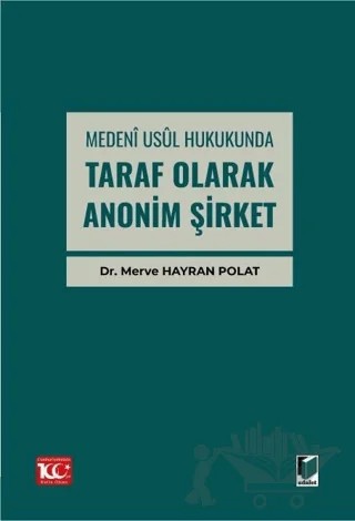 Medenî Usul Hukukunda Taraf Olarak Anonim Şirket – Merve Hayran Polat – Adalet Yayınevi kitap kapağı