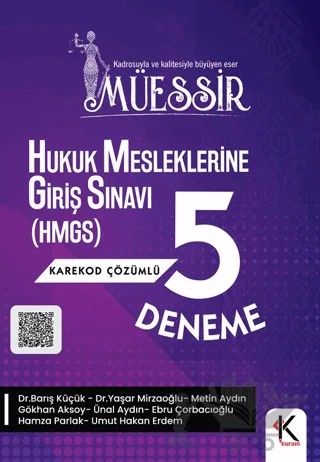 Müessir Hukuk Mesleklerine Giriş Sınavı (HMGS) 5 Deneme Karekod Çözümlü – Barış Küçük, Yaşar Mirzaoğlu, Metin Aydın, Gökhan Aksoy, Ünal Aydın, Ebru Çorbacıoğlu, Hamza Parlak, Umut Hakan Erdem – Kuram Kitap kitap kapağı