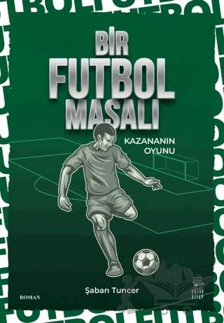 Bir Futbol Masalı – Şaban Tuncer – Kozak Kitap kitap kapağı