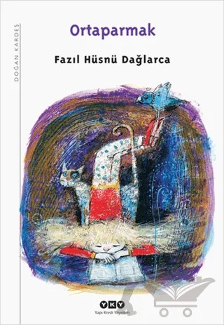 Orta Parmak – Fazıl Hüsnü Dağlarca – Yapı Kredi Yayınları kitap kapağı