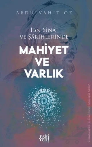 İbn Sina ve Şârihlerinde Mahiyet ve Varlık – Abdülvahit Öz – Eski Yeni Yayınları kitap kapağı