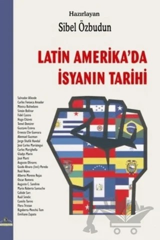 Latin Amerika’da İsyanın Tarihi – Kolektif – Ütopya Yayınevi kitap kapağı
