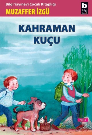 Kahraman Kuçu – Muzaffer İzgü – Bilgi Yayınevi kitap kapağı