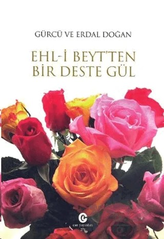 Ehl-i Beyt’ten Bir Deste Gül – Erdal Doğan – Can Yayınları (Ali Adil Atalay) kitap kapağı