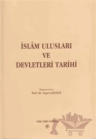 İslam Ulusları ve Devletleri Tarihi – Derleme – Türk Tarih Kurumu Yayınları kitap kapağı