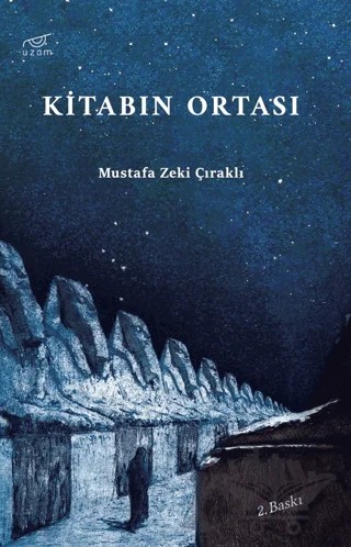 Kitabın Ortası – Mustafa Zeki Çıraklı – Uzam Yayınları kitap kapağı