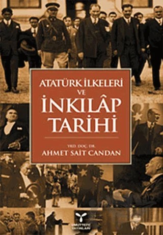 Atatürk İlkeleri ve İnkılap Tarihi – Ahmet Sait Candan – Umuttepe Yayınları kitap kapağı