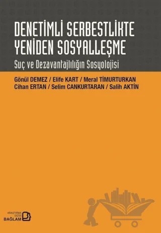 Denetimli Serbestlikte Yeniden Sosyalleşme – Gönül Demez, Elife Kart, Meral Timurturkan, Cihan Ertan – Bağlam Yayınları kitap kapağı