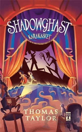 Shadowghast - Karakasvet (Bez Cilt-Şömizli) – Thomas Taylor – Genç Timaş kitap kapağı