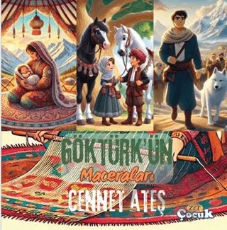 Göktürk’ün Maceraları – Cennet Ateş – Zet Yayınları kitap kapağı