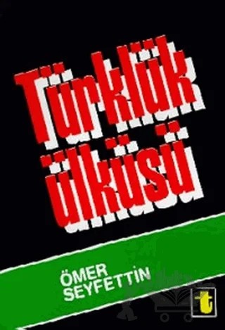 Türklük Ülküsü – Ömer Seyfettin – Toker Yayınları kitap kapağı