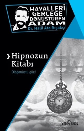Hipnozun Kitabı – Halil Ata Bıçakçı – Yediveren Yayınları kitap kapağı