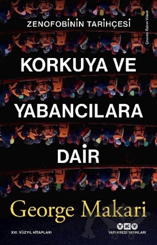 Korkuya ve Yabancılara Dair – George Makari – Yapı Kredi Yayınları kitap kapağı