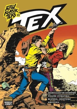 Altın Klasik Tex Sayı: 35 Montales'in Dönüşü / Trajik Kuşatma / Elveda Dostum / Arizona – Kolektif – Oğlak Yayıncılık kitap kapağı