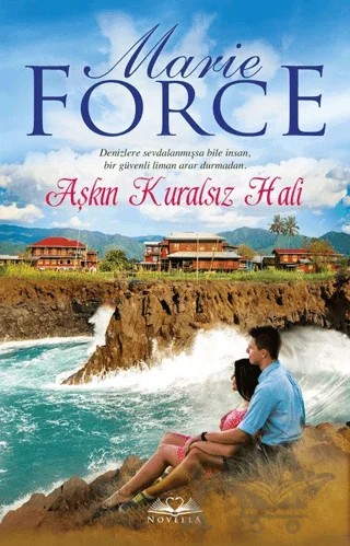 Aşkın Kuralsız Hali – Marie Force – Novella kitap kapağı