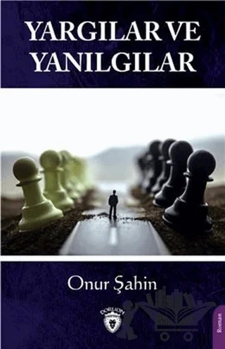 Yargılar ve Yanılgılar – Onur Şahin – Dorlion Yayınları kitap kapağı
