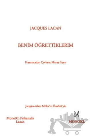 Benim Öğrettiklerim – Jacques Lacan – MonoKL Yayınları kitap kapağı