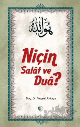 Niçin Salat ve Dua? – Veysel Akkaya – Kampanya Kitapları - Erkam kitap kapağı