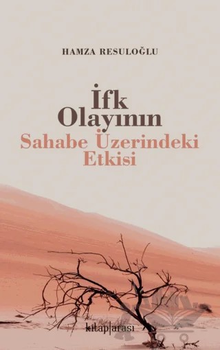 İfk Olayının Sahabe Üzerindeki Etkisi – Hamza Resuloğlu – Kitap Arası kitap kapağı