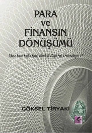 Para ve Finansın Dönüşümü – Göksel Tiryaki – Efil Yayınevi kitap kapağı