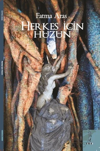 Herkes İçin Hüzün – Fatma Aras – Şyk Kitap kitap kapağı