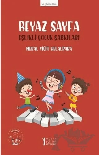 Beyaz Sayfa - Eşlikli Çocuk Şarkıları (CD'li) – Meral Yiğit Helalpara – Müzik Eğitimi Yayınları kitap kapağı