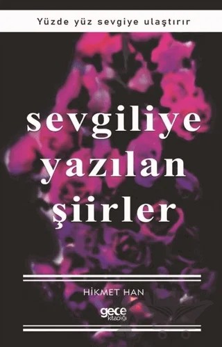 Sevgiliye Yazılan Şiirler – Hikmet Han – Gece Kitaplığı kitap kapağı