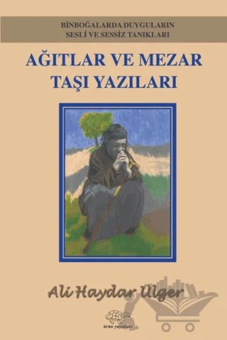 Ağıtlar Ve Mezar Taşı Yazıları – Ali Haydar Ülger – Ürün Yayınları kitap kapağı