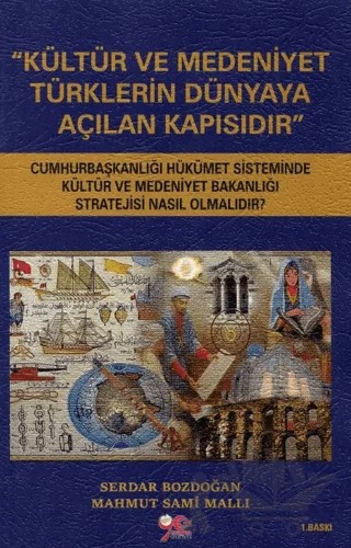 Kültür ve Medeniyet Türklerin Dünyaya Açılan Kapısıdır – Mahmut Sami Mallı, Serdar Bozdoğan – Yeni Yüzyıl Yayınları kitap kapağı