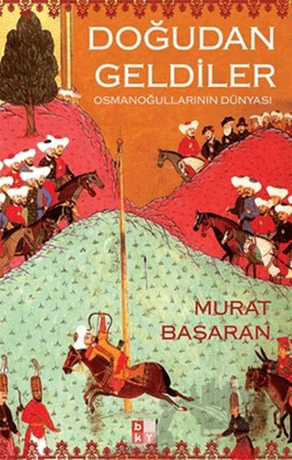 Doğudan Geldiler – Murat Başaran – Babıali Kültür Yayıncılığı kitap kapağı