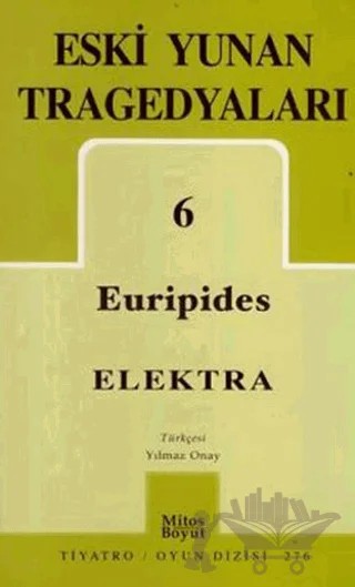 Eski Yunan Tragedyaları 6: Elektra – Euripides – Mitos Boyut Yayınları kitap kapağı