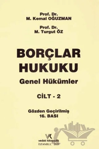 Borçlar Hukuku Genel Hükümler Cilt: 2 – M. Kemal Oğuzman, M. Turgut Öz – Vedat Kitapçılık kitap kapağı