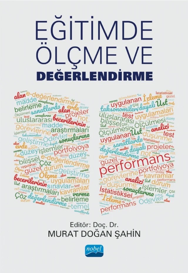 Eğitimde Ölçme ve Değerlendirme – Başak Erdem Kara, Beyza Aksu Dünya, Çiğdem Akın Arıkan, Derya Çakıcı Eser, Elif Bengi Ünsal Özberk, Elif Kübra Demir, Eren Can Aybek, Fatma Bayrak, Gülbahar Urhan, İlhan Koyuncu, Murat Doğan Şahin, Nagihan Boztunç Öztürk, Sait Çüm, Sakine Göçer Şahin, Seval Kula Kartal – Nobel Akademik Yayıncılık kitap kapağı
