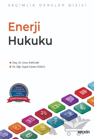 Enerji Hukuku – Güven Süslü, Onur Kaplan – Seçkin Yayıncılık kitap kapağı