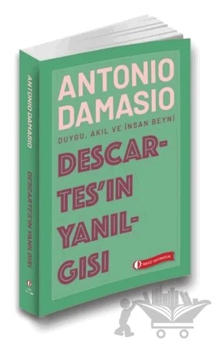 Descartes’ın Yanılgısı – Antonio Damasio – ODTÜ Geliştirme Vakfı Yayıncılık kitap kapağı