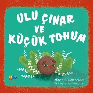 Ulu Çınar ve Küçük Tohum – Hülya Güler – Zencefil Kitap kitap kapağı