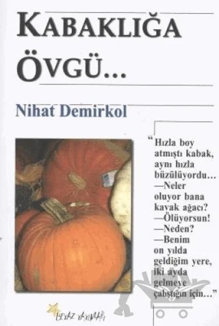 Kabaklığa Övgü... – Nihat Demirkol – Beyaz Yayınları kitap kapağı