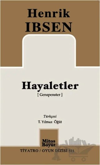 Hayaletler (Genspenster) – Henrik Ibsen – Mitos Boyut Yayınları kitap kapağı